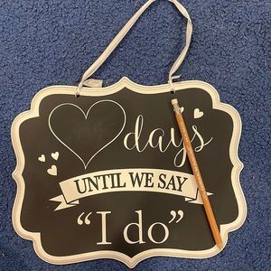 ** Days Until We Say “I Do” Sign